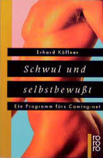 ISBN 9783499138256: Schwul und selbstbewusst - Ein Programm fürs Coming-out