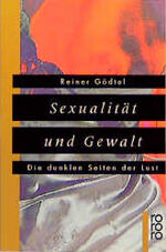 ISBN 9783499138294: Sexualität und Gewalt