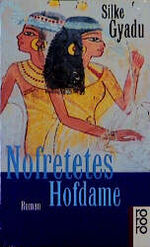 ISBN 9783499139512: Nofretetes Hofdame – Roman