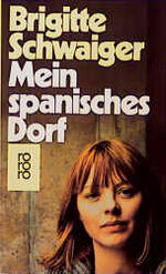 ISBN 9783499146572: Mein spanisches Dorf