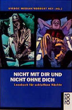 ISBN 9783499152832: Nicht mit dir… und nicht ohne dich