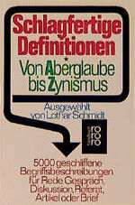 ISBN 9783499161865: Schlagfertige Definitionen. Von Aberglaube bis Zynismus