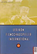 ISBN 9783499165238: Lexikon Filmschauspieler International: A-K