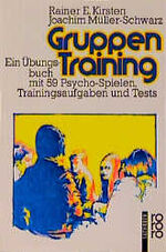 ISBN 9783499169434: Gruppen Training – Ein Übungsbuch mit 59 Psycho-Spielen, Trainingsaufgaben und Tests