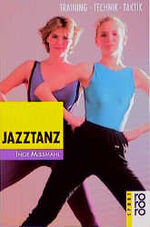 Inge Brunner: Jazztanz: Training, Techni Inge Brunner: Jazztanz: Training, Techni