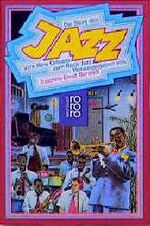 ISBN 9783499171215: Die Story des Jazz - Von New Orleans zum Rock Jazz