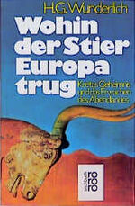 Wunderlich, Hans Georg: Wohin der Stier Wunderlich, Hans Georg: Wohin der Stier