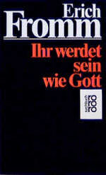 ISBN 9783499173325: Ihr werdet sein wie Gott - bk2147