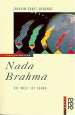 ISBN 9783499179495: Nada Brahma - Die Welt ist Klang