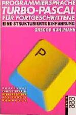 ISBN 9783499181559: Programmiersprache Turbo-Pascal für Fortgeschrittene