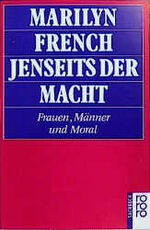 Jenseits der Macht – Frauen, Männer und Moral