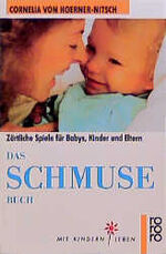 ISBN 9783499185311: Das Schmusebuch