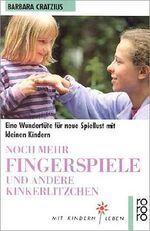 ISBN 9783499185748: Noch mehr Fingerspiele und andere Kinkerlitzchen