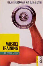 ISBN 9783499186400: Muskeltraining – Übungsprogramme mit Kleingeräten