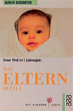 ISBN 9783499191206: Das Elternbuch