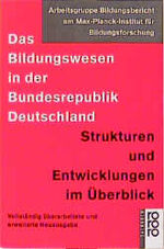 ISBN 9783499191930: Das Bildungswesen in der Bundesrepublik Deutschland : Strukturen und Entwicklungen im Überblick. Arbeitsgruppe Bildungsbericht am Max-Planck-Institut für Bildungsforschung. (Jürgen Baumert ...). [Red. im Max-Planck-Institut für Bildungsforschung: Jürgen Baumgarten] / Rororo ; 9193 : rororo-Sachbuch