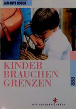 ISBN 9783499193668: Kinder brauchen Grenzen