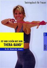 ISBN 9783499194795: Fit und schön mit dem Thera-Bans - Trainingsbuch für Frauen (Ohne Band) - bk957