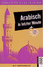 ISBN 9783499195419: Arabisch in letzter Minute