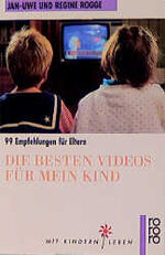 ISBN 9783499197307: Die besten Videos für mein Kind