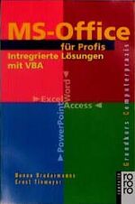 MS-Office für Profis - integrierte Lösungen mit VBA