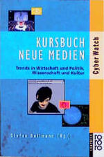 ISBN 9783499198816: Kursbuch Neue Medien