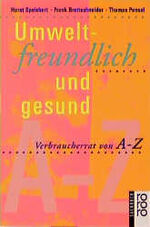 ISBN 9783499199400: Umweltfreundlich und gesund - Verbraucherrat von A-Z