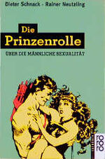 ISBN 9783499199660: Die Prinzenrolle - über die männliche Sexualität
