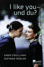 ISBN 9783499203237: I like you - und du? : Eine deutsch-englische Geschichte