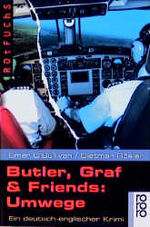 ISBN 9783499206474: Butler, Graf & Friends  Umwege: Ein deutsch-englischer Krimi (Fiction, Poetry & Drama)