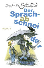 ISBN 9783499206856: Der Sprachabschneider – signiert, Widmung!