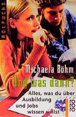 ISBN 9783499209475: Und was dann? by Böhm, Michaela