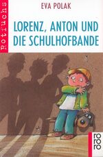 Eva Polak: Lorenz, Anton und die Schulho