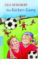 ISBN 9783499212703: Die Kicker-Gang