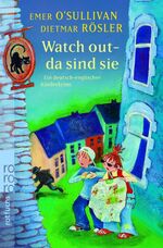 Watch out - da sind sie – Ein deutsch-englischer Kinderkrimi