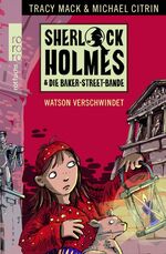 ISBN 9783499214141: Sherlock Holmes & Die Baker Street Bande 03 -- Watson verschwindet (ANTOLIN)