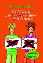 ISBN 9783499214219: 1000 Gründe, sich nicht zu verlieben. 1000 Gründe, nicht zu küssen