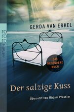 ISBN 9783499214264: Der salzige Kuss Gerda van Erkel. Dt. von Mirjam Pressler