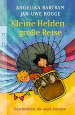 ISBN 9783499215971: Kleine Helden - große Reise