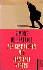 ISBN 9783499220524: Aus Gesprächen mit Jean-Paul Sartre - Simone, Uli Aumüller und Eva Moldenhauer d