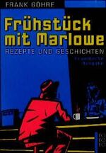 ISBN 9783499221866: Frühstück mit Marlowe. Rezepte und Geschichten. Erweiterte Ausgabe