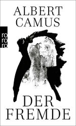 Albert Camus: Der Fremde. Roman. Neu aus