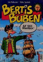 ISBN 9783499222184: Bertis Buben. Auf nach Frankreich!