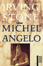 ISBN 9783499222290: Michelangelo – Biographischer Roman