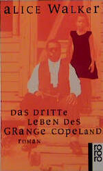 ISBN 9783499222306: Das dritte Leben des Grange Copeland