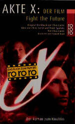 Chris Carter: Akte X : Der Film ( Fight 