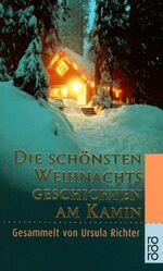 ISBN 9783499224362: Die schönsten Weihnachtsgeschichten am Kamin