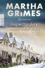 ISBN 9783499224874: Inspector Jury schläft außer Haus | Kriminalroman | Martha Grimes | Taschenbuch | 346 S. | Deutsch | 2012 | ROWOHLT Taschenbuch Verlag | EAN 9783499224874