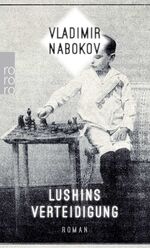 ISBN 9783499225505: Lushins Verteidigung