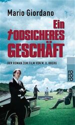 ISBN 9783499226120: Ein todsicheres Geschäft – Der Roman zum Film von M. X. Oberg